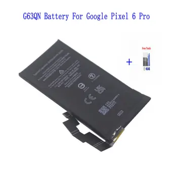 1x5003 мАч/19,26 Втч G63QN Pixel 6 Pro Сменный Аккумулятор Для Телефона G63QN Для Google Pixel 6 Pro + Наборы Инструментов для ремонта