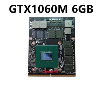 GTX 1060M графическая видеокарта GTX1060M N17E-G1-A1 6GB GDDR5 MXM Для Dell Alienware Для MSI Для HP