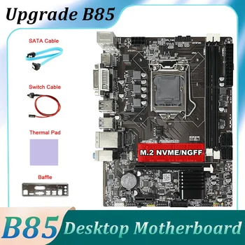 Материнская плата B85 Игровая Материнская Плата + Кабель SATA + Кабель переключения + Перегородка + Термопаста LGA1150 DDR3 M.2 NVME DVI VGA HD Для 4-го процессора 1150