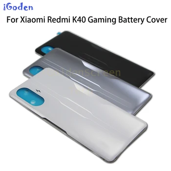 Новая Задняя Крышка Для Xiaomi Redmi K40 Gaming, Крышка Батарейного Отсека, Корпус Задней двери Для Redmi K40 Gaming Edition, Задняя Крышка K40