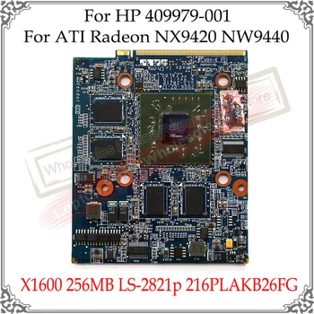Оригинальная Протестированная Видеокарта X1600 256MB LS-2821p 216PLAKB26FG для HP 409979-001 Для видеокарты ATI Radeon NX9420 NW9440